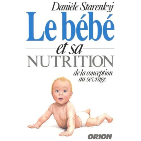 Livre - Le bébé et sa nutrition - Complément alimentaire bio - SFB laboratoires
