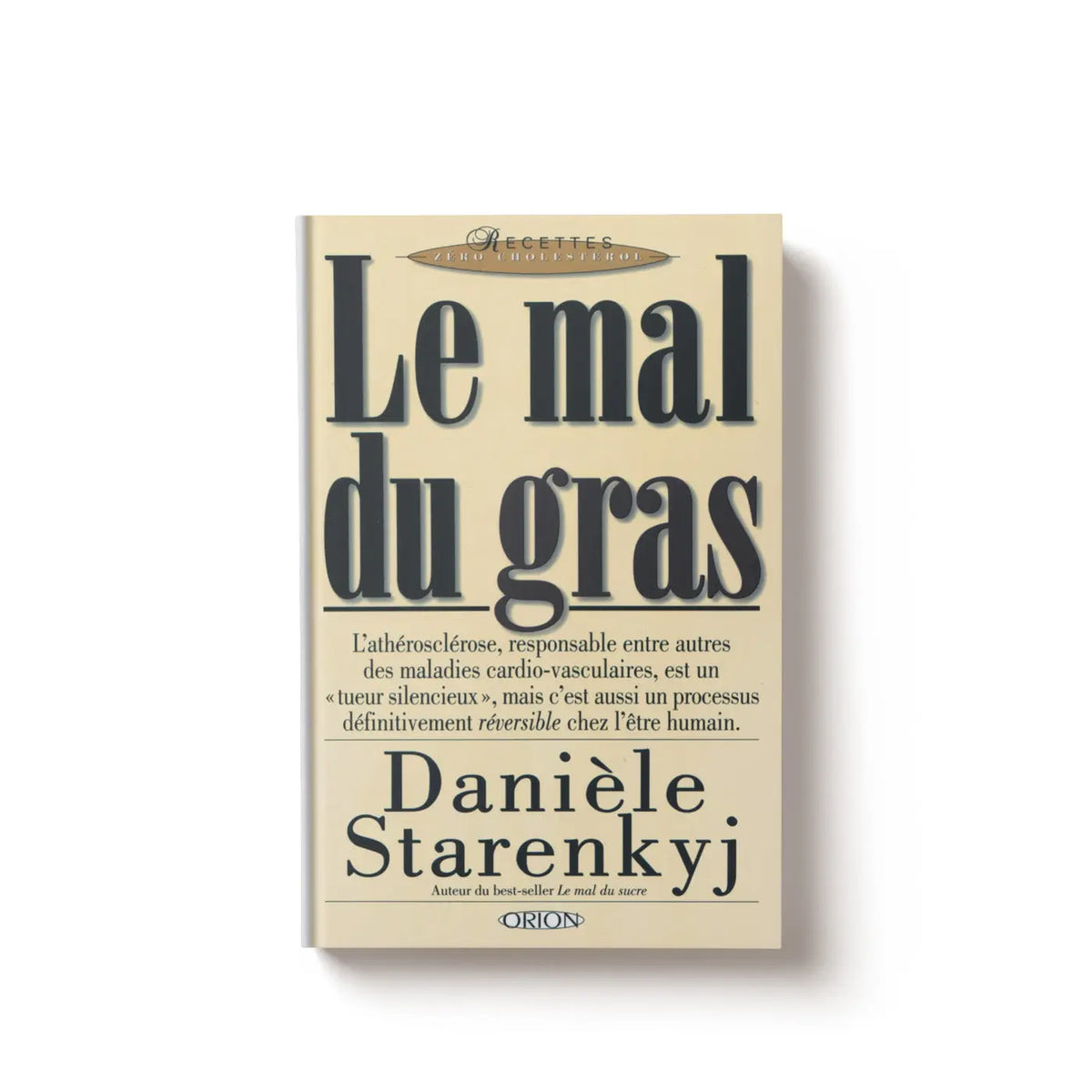 Le Mal du Gras - Danièle Starenkyj SFB Laboratoires