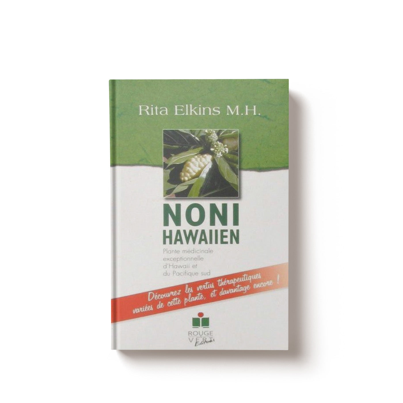 Noni Hawaiien - Rita Elkins M.H